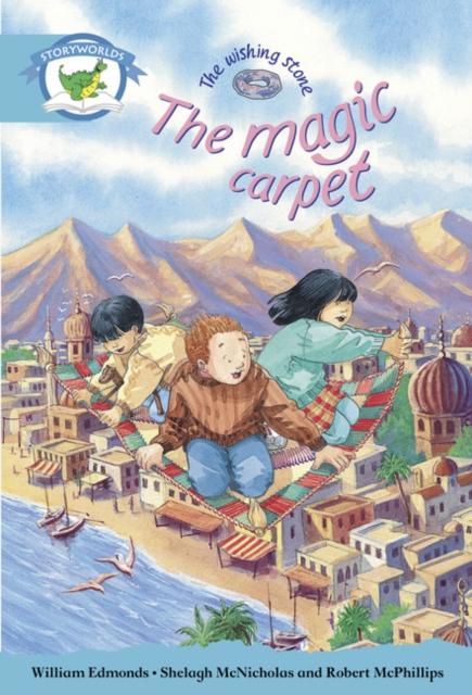 Literacy Edition Storyworlds Stage 9, Fantasy World, The Magic Carpet Popular Titles Pearson Education Limited