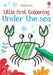 Little First Colouring Under the Sea Popular Titles Usborne Publishing Ltd