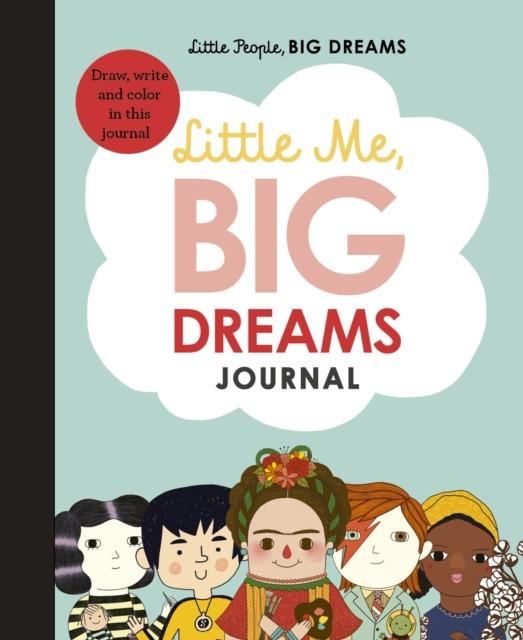 Little Me, Big Dreams Journal : Draw, write and colour this journal Popular Titles Frances Lincoln Publishers Ltd