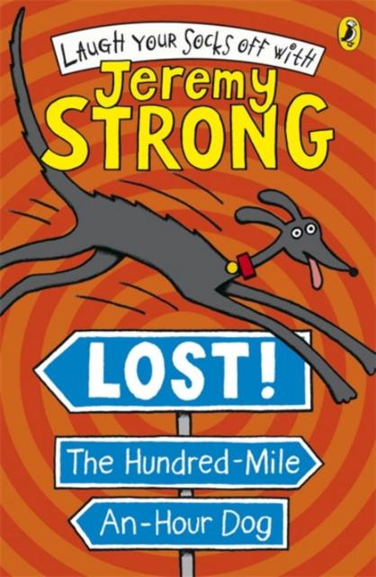 Lost! The Hundred-Mile-An-Hour Dog Popular Titles Penguin Random House Children's UK