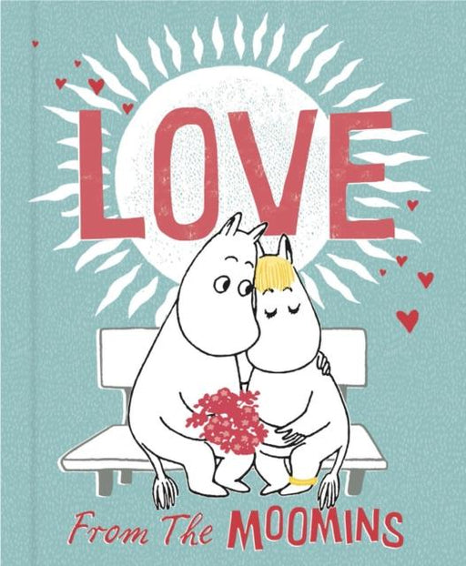 Love from the Moomins Popular Titles Penguin Random House Children's UK