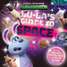 Lu-La's Guide to Space (A Shaun the Sheep Movie: Farmageddon Official Book) Popular Titles Sweet Cherry Publishing