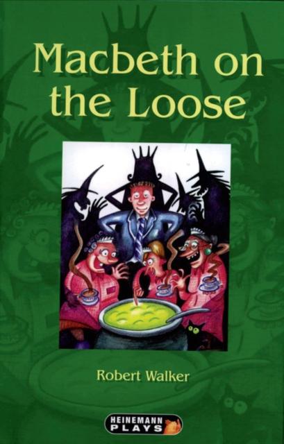 Macbeth on the Loose Popular Titles Pearson Education Limited