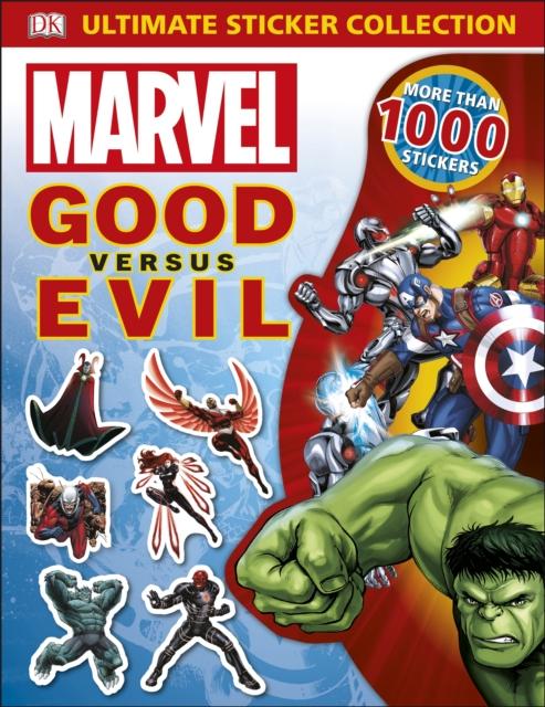 Marvel Good vs Evil Ultimate Sticker Collection Popular Titles Dorling Kindersley Ltd