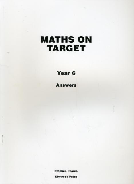 Maths on Target : Answers Year 6 Popular Titles Elmwood Education Limited
