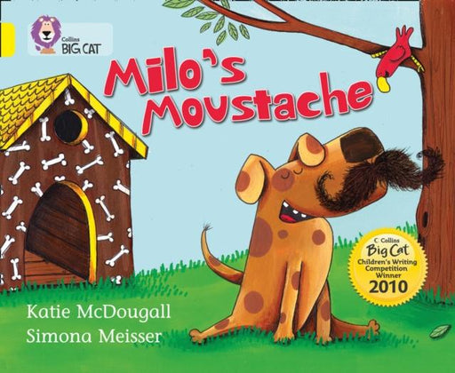 Milo's Moustache : Band 03/Yellow Popular Titles HarperCollins Publishers