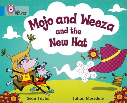 Mojo and Weeza and the New Hat : Band 04/Blue Popular Titles HarperCollins Publishers