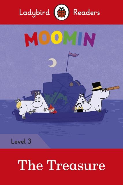 Moomin: The Treasure - Ladybird Readers Level 3 Popular Titles Penguin Random House Children's UK