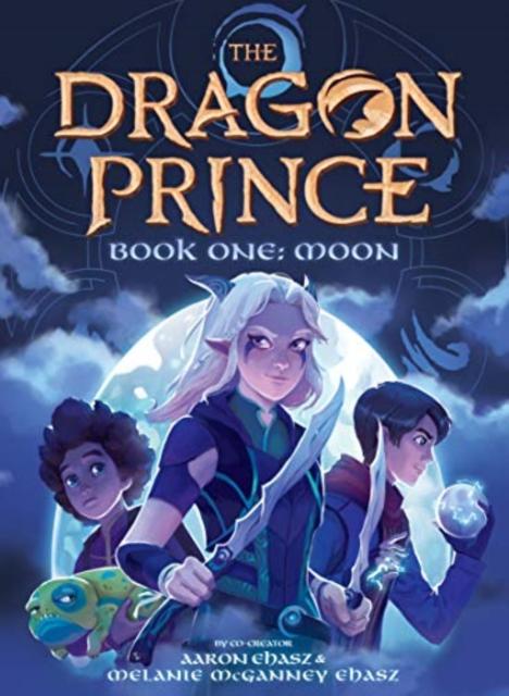 Moon (The Dragon Prince Novel #1) Popular Titles Scholastic US
