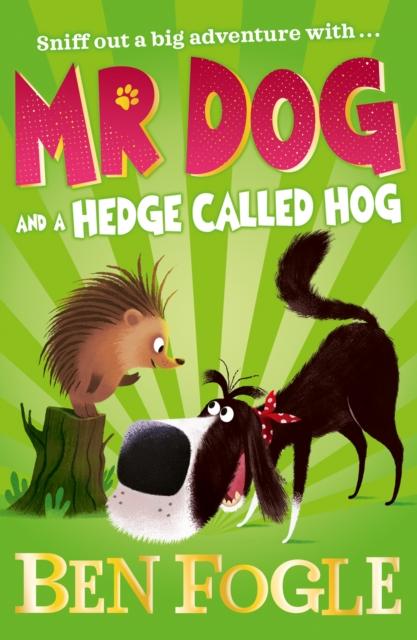 Mr Dog and a Hedge Called Hog Popular Titles HarperCollins Publishers