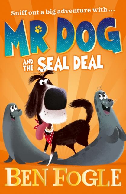 Mr Dog and the Seal Deal Popular Titles HarperCollins Publishers