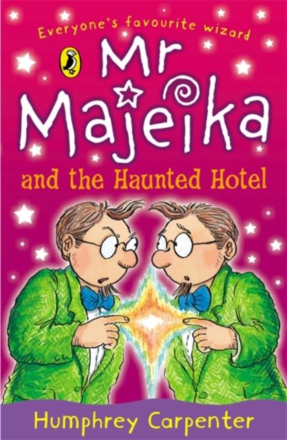 Mr Majeika and the Haunted Hotel Popular Titles Penguin Random House Children's UK