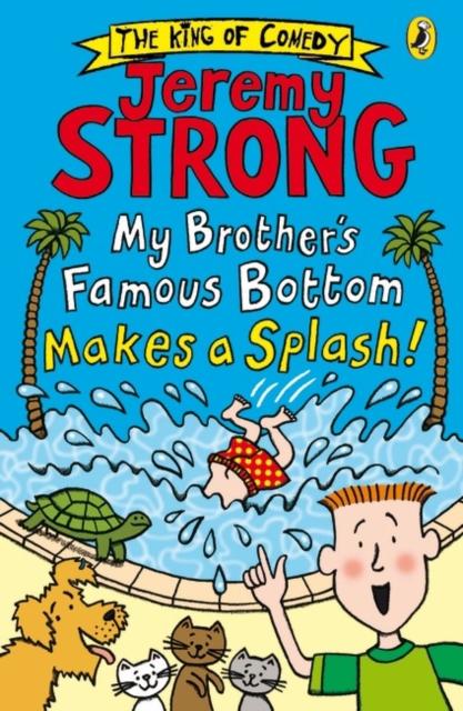 My Brother's Famous Bottom Makes a Splash! Popular Titles Penguin Random House Children's UK