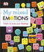 My Mixed Emotions : Learn to Love Your Feelings Popular Titles Dorling Kindersley Ltd
