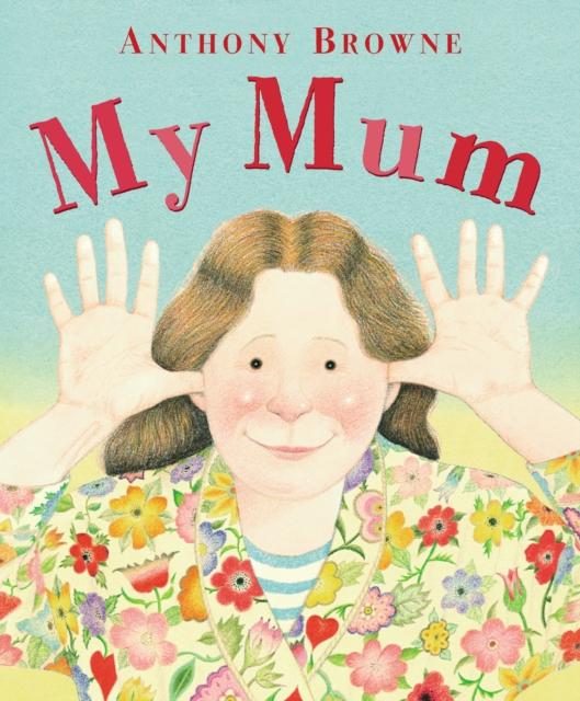 My Mum Popular Titles Penguin Random House Children's UK