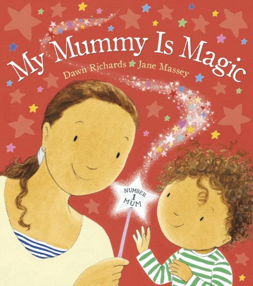 My Mummy is Magic Popular Titles Penguin Random House Children's UK