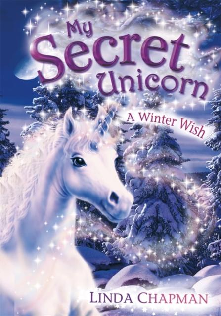 My Secret Unicorn: A Winter Wish Popular Titles Penguin Random House Children's UK