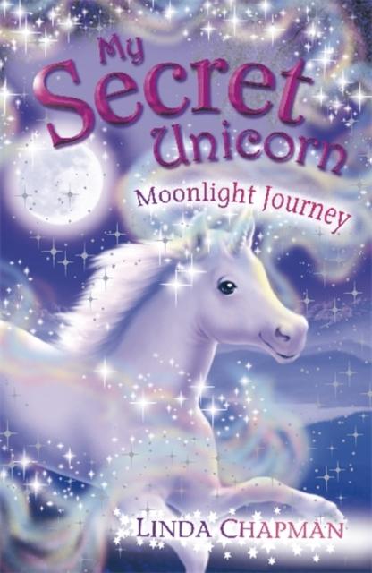My Secret Unicorn: Moonlight Journey Popular Titles Penguin Random House Children's UK