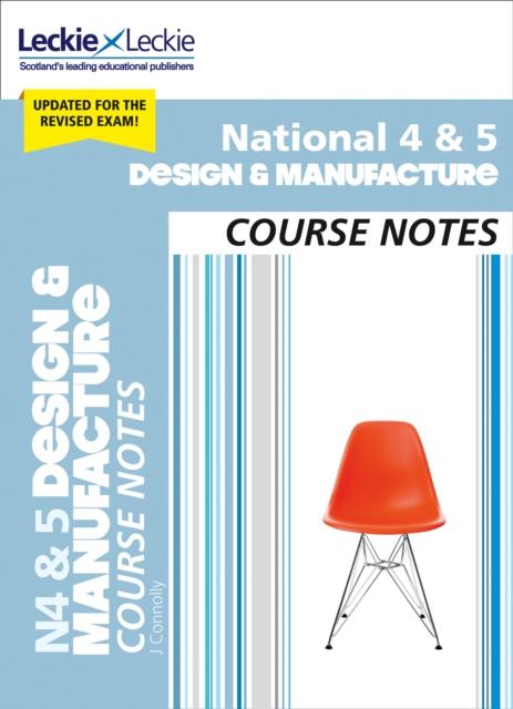 National 4/5 Design and Manufacture Course Notes for New 2019 Exams : For Curriculum for Excellence Sqa Exams Popular Titles HarperCollins Publishers
