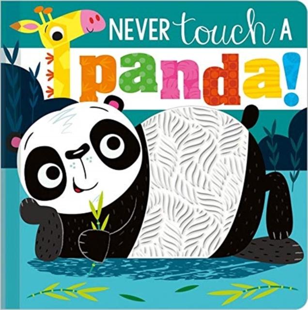 Never Touch a Panda Silicone Board Book Popular Titles Make Believe Ideas