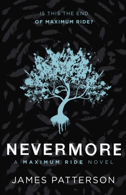Nevermore: A Maximum Ride Novel : (Maximum Ride 8) Popular Titles Cornerstone