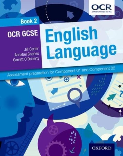 OCR GCSE English Language: Student Book 2 : Assessment preparation for Component 01 and Component 02 Popular Titles Oxford University Press