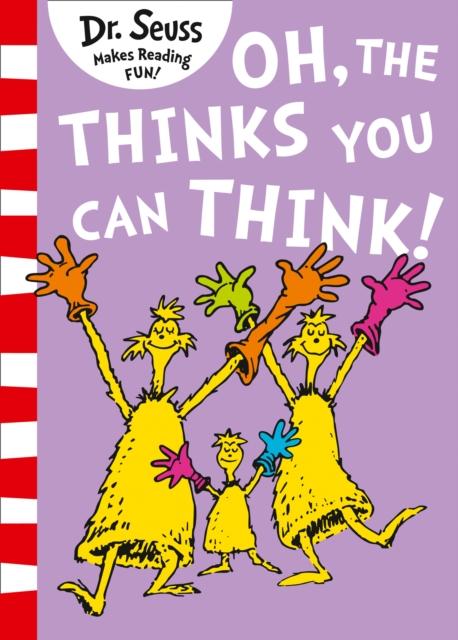 Oh, The Thinks You Can Think! Popular Titles HarperCollins Publishers