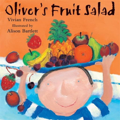 Oliver's Fruit Salad Popular Titles Hachette Children's Group