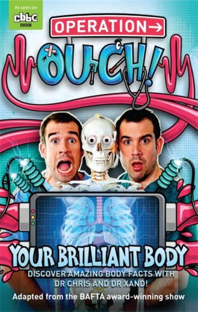 Operation Ouch: Your Brilliant Body : Book 1 Popular Titles Hachette Children's Group