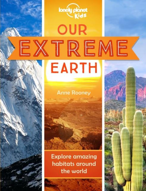 Our Extreme Earth Popular Titles Lonely Planet Global Limited