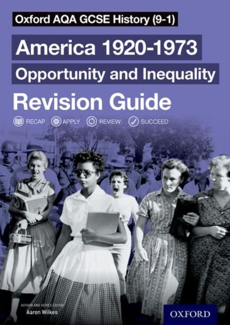 Oxford AQA GCSE History (9-1): America 1920-1973: Opportunity and Inequality Revision Guide Popular Titles Oxford University Press