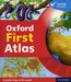 Oxford First Atlas Popular Titles Oxford University Press