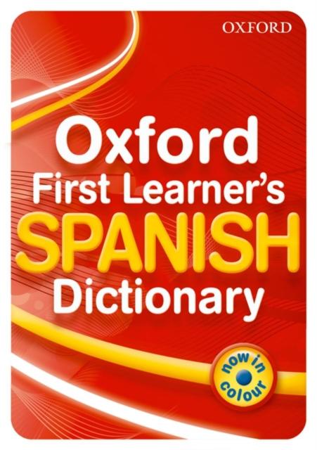 Oxford First Learner's Spanish Dictionary Popular Titles Oxford University Press