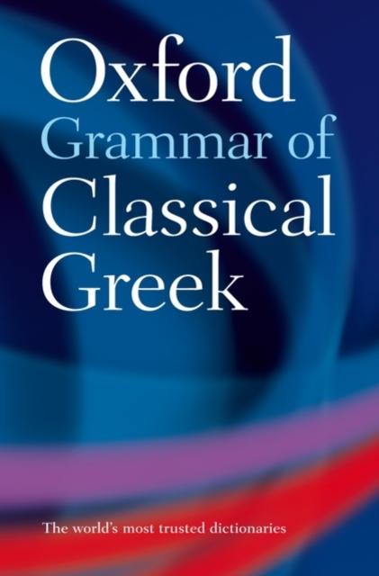 Oxford Grammar of Classical Greek Popular Titles Oxford University Press