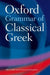 Oxford Grammar of Classical Greek Popular Titles Oxford University Press