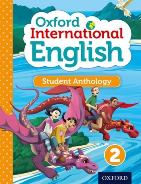 Oxford International Primary English Student Anthology 2 Popular Titles Oxford University Press
