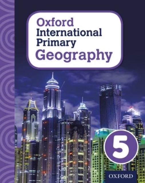 Oxford International Primary Geography: Student Book 5 Popular Titles Oxford University Press