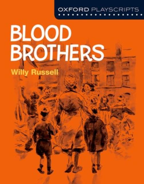 Oxford Playscripts: Blood Brothers Popular Titles Oxford University Press