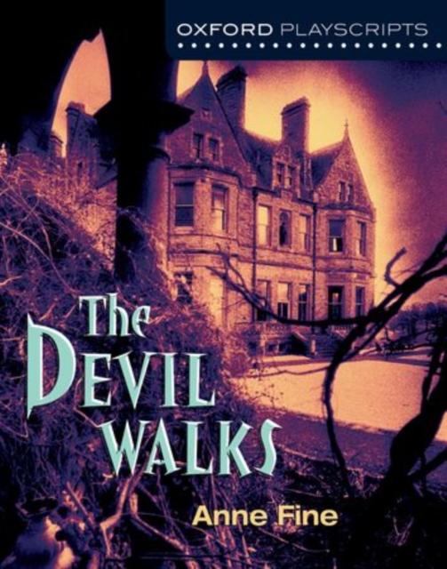 Oxford Playscripts : The Devil Walks Popular Titles Oxford University Press