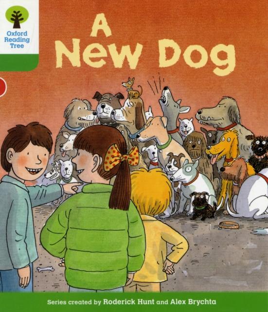 Oxford Reading Tree: Level 2: Stories: A New Dog Popular Titles Oxford University Press