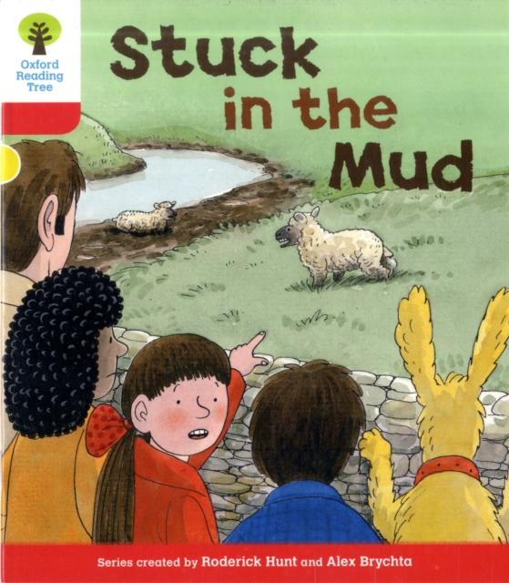 Oxford Reading Tree: Level 4: More Stories C: Stuck in the Mud Popular Titles Oxford University Press