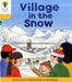 Oxford Reading Tree: Level 5: Stories: Village in the Snow Popular Titles Oxford University Press