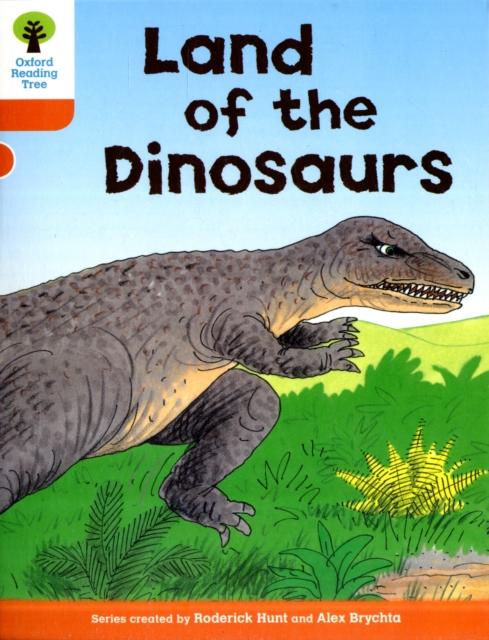Oxford Reading Tree: Level 6: Stories: Land of the Dinosaurs Popular Titles Oxford University Press