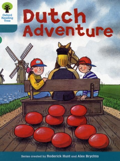 Oxford Reading Tree: Level 9: More Stories A: Dutch Adventure Popular Titles Oxford University Press