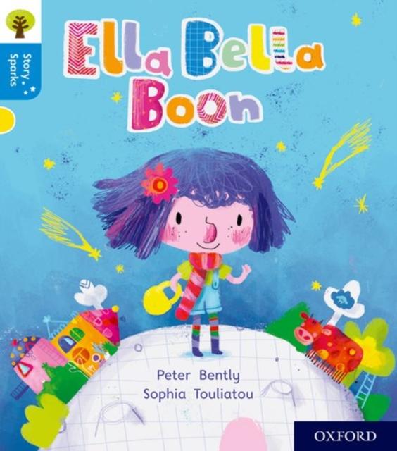 Oxford Reading Tree Story Sparks: Oxford Level 3: Ella Bella Boon Popular Titles Oxford University Press