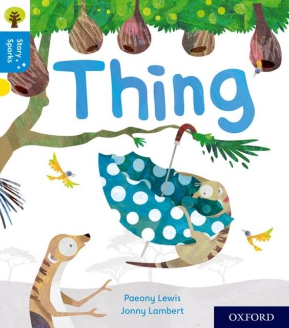 Oxford Reading Tree Story Sparks: Oxford Level 3: Thing Popular Titles Oxford University Press