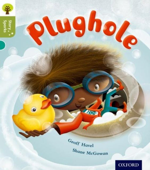 Oxford Reading Tree Story Sparks: Oxford Level 7: Plughole Popular Titles Oxford University Press