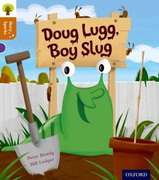 Oxford Reading Tree Story Sparks: Oxford Level 8: Doug Lugg, Boy Slug Popular Titles Oxford University Press