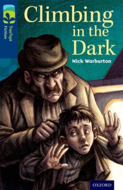 Oxford Reading Tree TreeTops Fiction: Level 14: Climbing in the Dark Popular Titles Oxford University Press