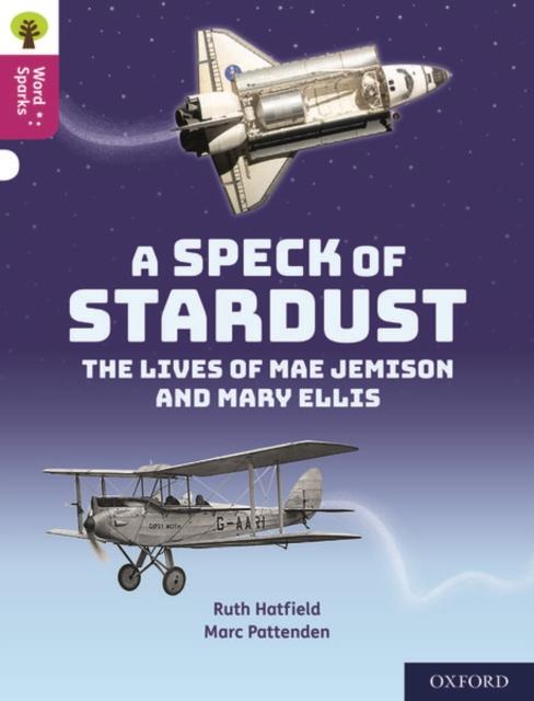 Oxford Reading Tree Word Sparks: Level 10: A Speck of Stardust Popular Titles Oxford University Press